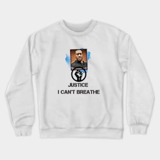 Justice I Can't Breathe Crewneck Sweatshirt